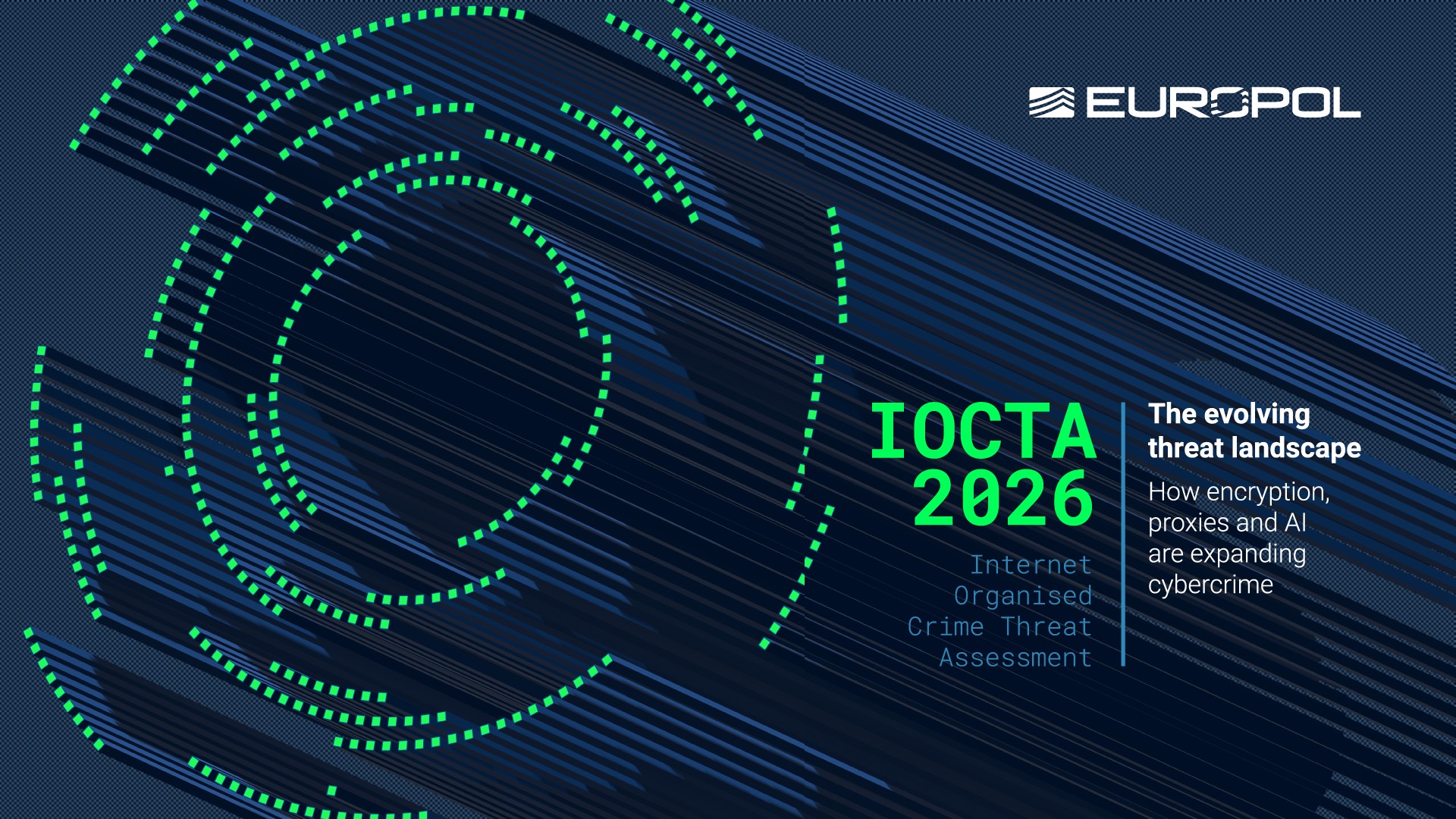 유로폴 IOCTA 2026 보고서 표지 — AI·암호화·프록시가 사이버범죄를 확장하는 방식을 분석한 유럽 사이버범죄 위협 평가 보고서
